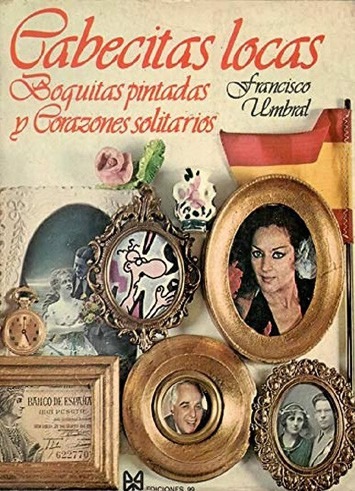 Cabecitas locas, boquitas pintadas y corazones solitarios