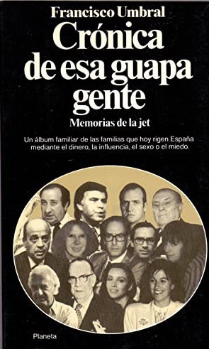 Crónica de esa guapa gente